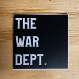 The War Dept. black sticker from a veteran owned company.