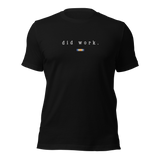 Did Work Campaign Ribbon Tee