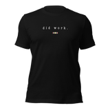 Did Work Campaign Ribbon Tee