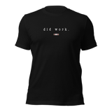 Did Work Campaign Ribbon Tee